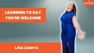 Learning to Say "You're Welcome" - Loving Your Body Without Apology