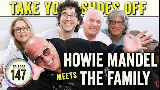 Howie Mandel meets The Family (Mom, Dad, & Teddy) on TYSO - #147