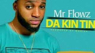 Mr Flowz Da Kin Tin official video(2)