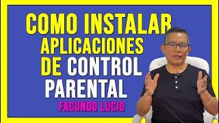 COMO INSTALAR APLICACIONES DE CONTROL PARENTAL(2024)