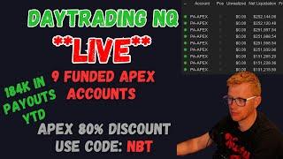 **LIVE** DAY TRADING - COPY TRADING 9 FUNDED ACCOUNTS - APEX TRADER FUNDING - CODE NBT