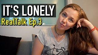 LONELINESS: THE TRUTH ABOUT LONG TERM TRAVEL | RealTalk Ep.3