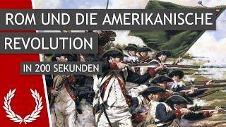 Rom und die Amerikanische Revolution in 200 Sekunden