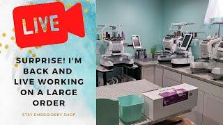 SURPRISE LIVE | I'm back and working on a large order | Life updates