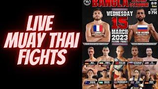 Bangla Boxing Stadium (March 15th, 2023) | Original Muay Thai