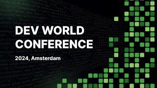 The DevWorld Conference 2024 + Interviews 