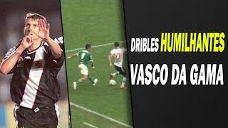 Os Dribles mais Humilhantes do Vasco da Gama