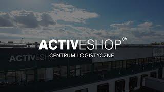 ACTIVESHOP - Prezentacja naszego centrum logistycznego