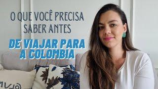 Tudo que você precisa saber antes de viajar para a Colômbia - Assista antes de embarcar #colombia