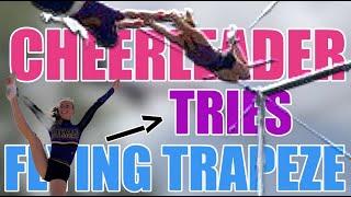 HOW HARD IS TRAPEZE??? cheerleaders try trapeze for the first time