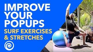 How To Improve Your Popups - Surf Exercises & Stretches