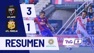 🟠 RESUMEN ATLANTE 3 - 1 ATLÉTICO MORELIA JORNADA 3 LIGA EXPANSIÓN MX #TVCDeportes