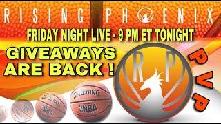 FRIDAY NIGHT LIVE   - GIVEAWAYS ARE BACK ! 9:00 PM ET ! RisingPhoenix1 ! PvP  !NBA LIVE MOBILE