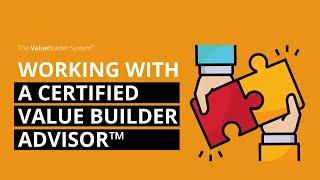 Working With A Certified Value Builder Advisor™