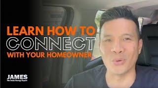 How to connect more with your homeowners to close more deals