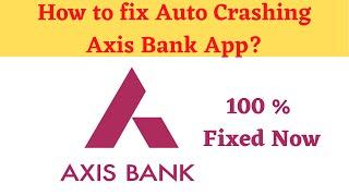 Fix Auto Crashing Axis Bank App/Keeps Stopping App Error in Android Phone|Apps stopped on Android