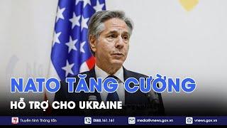 NATO tăng cường hỗ trợ cho Ukraine - Tin Thế giới - VNews