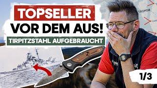 Topseller vor dem Aus! Auf der Suche nach Tirpitz-Stahl | Böker Solingen