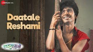 Daatale Reshami | Time Pass | Prathamesh Parab, Ketakee Mateygaonkar |Mahalaxmi Iyer, Chinar Kharkar