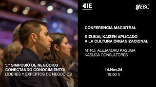 Conferencia magistral: Kizukai, Kaizen aplicado a la cultura organizacional