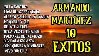 ARMANDO MARTINEZ - 10 EXITOS