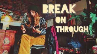 Break on Through (to the other side) by the Doors - Acoustic Cover