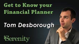 Get to Know your Financial Planner - Tom Desborough