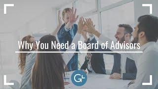 Why You Need a Board of Advisors - GrowthLab Financial