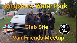 KINGSBURY WATER PARK CLUB SITE VAN FRIENDS MEETUP