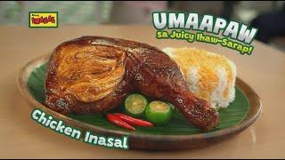 Umaapaw sa Ihaw-Sarap, Mang Inasal Chicken Inasal!