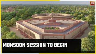 Monsoon Session Of Parliament Likely On July 17, First Session In The New Parliament In July