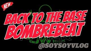 BACK TO THE BASE | AH YEAH | BOMBREBEAT FT. TEAM LATA-LATA POWER - LAURENCE MIX