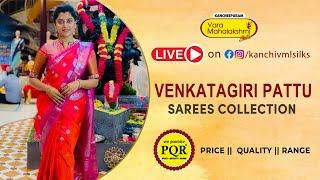 Venkatagiri Pattu Sarees | WhatsApp 89 0001 0002 | Kancheepuram Varamahalakshmi Silks Sarees LIVE