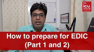 How to prepare for EDIC part 1 and 2