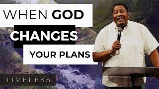 When God Changes Your Plan | A Message from Dr. E. Dewey Smith