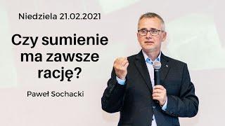 Czy sumienie ma zawsze rację? - Paweł Sochacki