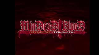 [Black Cyc] MinDeaD BlooD ～支配者の為の狂死曲～ OP