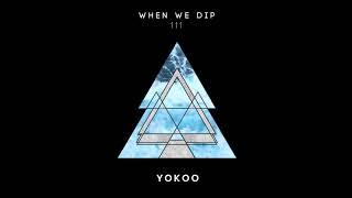 Yokoo - When We Dip 111