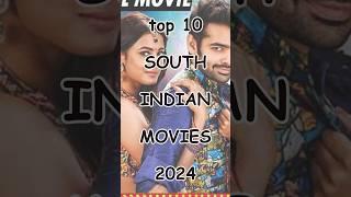 Top 10 south indian movies #movie #south #top10 #super #blockbuster #2024 #viralvideo