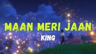 King - Maan Meri Jaan (Lyrics)