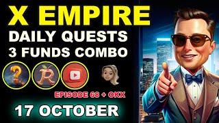 X Empire October 17 - X Empire Daily Combo, Rebus of the day, Youtube Episode 68 Code, OKX Code