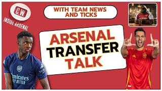 Arsenal transfer talk: Merino talks | Nketiah's exit | Patino's exit | Live Q&A