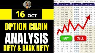 Option Chain Analysis 16 OCT | NIFTY BANK NIFTY Today | Nifty Option Chain Data | BankNifty Today