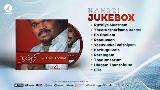 Nandri 4 Jukebox - Nonstop worship - Rev. Alwin Thomas Songs #nandri4 #alwinthomas #jukebox