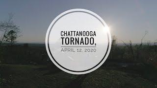 Chattanooga Tornado, April 12, 2020