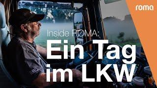 40 Tonnen ROMA - so ist die Arbeit als LKW-Fahrer