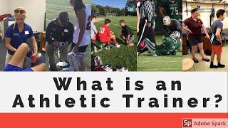 What is an Athletic Trainer?