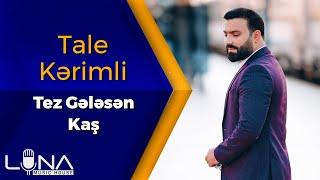 Tale Kerimli - Tez Gelesen Kas 2020 (Cover Version)