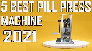 5 Best Pill Press Machine Review 2021