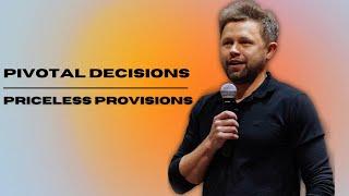 Pivotal Decisions Priceless Provisions